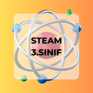 3.⁠ ⁠Sınıf STEAM Proje Paketi